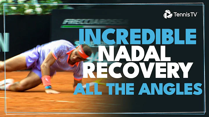 INCREDIBLE Rafa Nadal Recovery: All The Angles | Rome 2024 - DayDayNews
