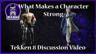 What Makes a Character Good in Tournament vs. Ranked Tier List - Tekken 8 Discussion Video