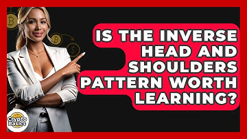 Is The Inverse Head And Shoulders Pattern Worth Learning? - CryptoBasics360.com