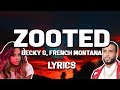 Becky G - Zooted (Lyrics/Letra) ft. French Montana, Farruko