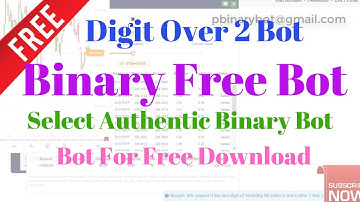Free Binary.com Bot - Digit Over 2 Binary Bot | Select Authentic Binary Bot Free Download