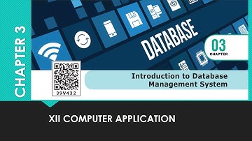 XII COMPUTER APPLICATION # CHAPTER 3 | 3.1 Introduction to DBMS