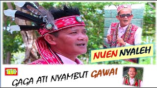 GAGA ATI NYAMBUT GAWAI | NUEN NYALEH | ( MV)