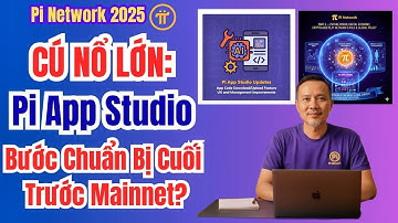 CÚ NỔ LỚN: Pi App Studio – Bước Chuẩn Bị Cuối Trước Mainnet?”