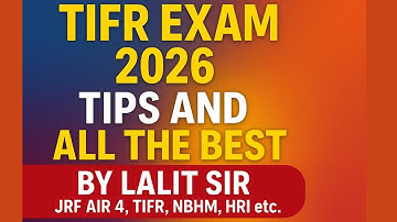 TIFR EXAM 2026 Tips and All the best