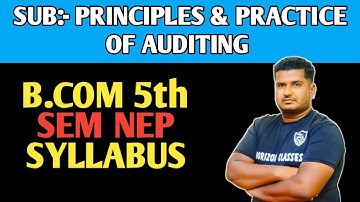 Principles And Practice of Auditing | B.Com 5th Sem NEP Syllabus | Horizon Classes