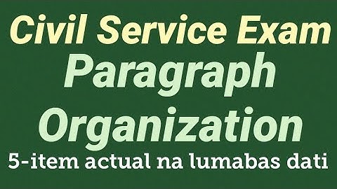 Civil Service Exam PARAGRAPH ORGANIZATION | lumabas dati