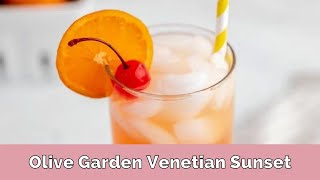 Copycat Olive Garden Venetian Sunset