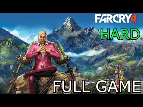 Far Cry 4 Full Gameplay Walkthrough on Hard difficulty