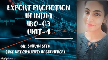 IBO-03 || EXPORT PROMOTION IN INDIA || UNIT-4 || IGNOU || M.COM