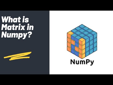 Matrix in Numpy | Numpy Library | Python Tutorial