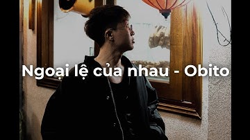 ngoại lệ của nhau // youngtobieedasick (Obito) // (Lyrics)