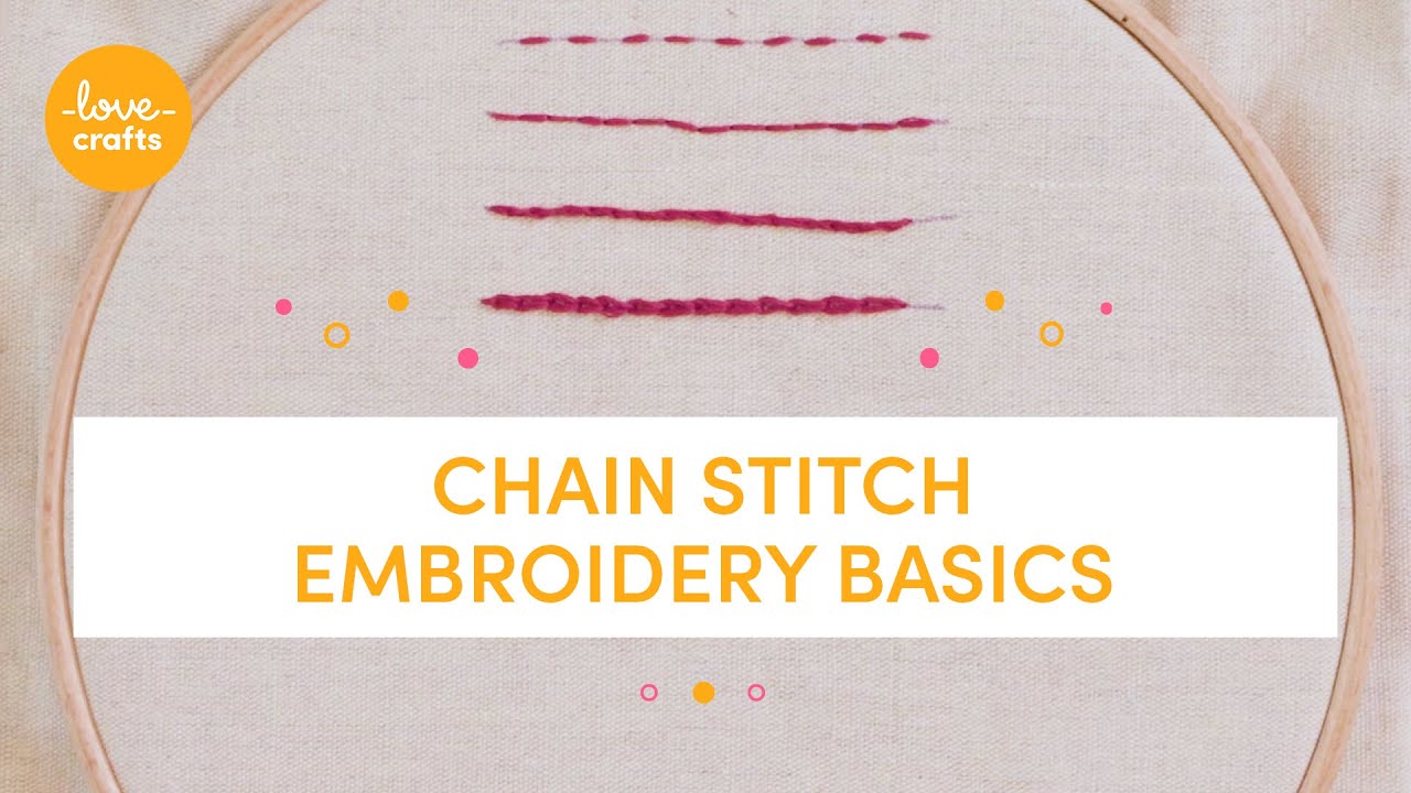 Embroidery basics  chain stitch  youtube Embroidery basics  chain stitch  youtube