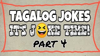 JOKE TIME | TAGALOG JOKES PART 4 | Mga Jokes ni Paps