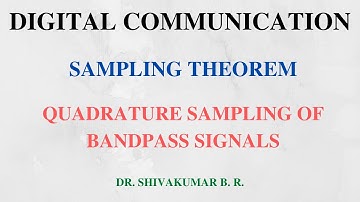 Lecture 5: Quadrature Sampling of Bandpass Signals