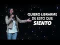 Quiero Librarme de Esto Que Siento - Pastora Ana Olondo