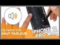 Module haut-parleur iPhone 11 Pro Max
