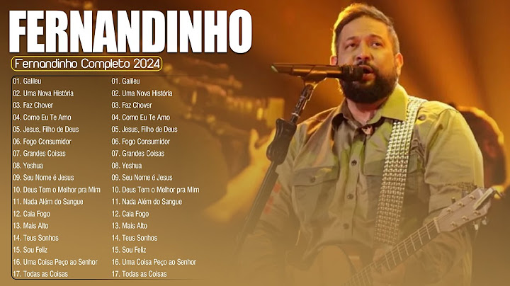 Fernandinho | Álbum Único Completo - Galileu, Uma Nova História, Faz Chover, Como Eu Te Amo