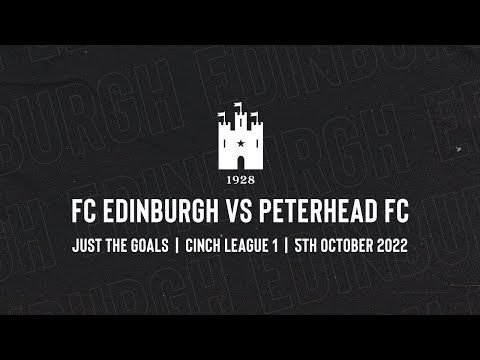 FC Edinburgh vs Peterhead FC | Just the Goals | 5 October 2022