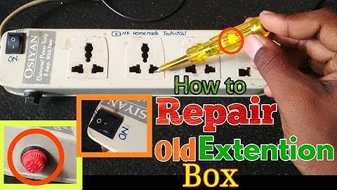 Extension Box(old) Repair at Home||Fuse Holder, switch Replacement