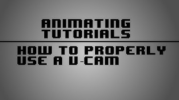 Animating Tutorials: How to properly use a V-Cam