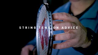 #StringScience | String Tension Advice