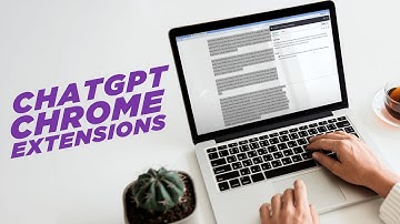 7 Must Have ChatGPT Chrome Extensions