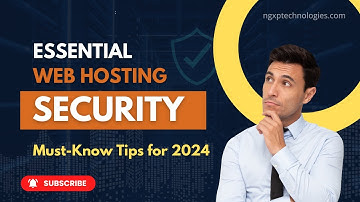 Understanding Web Hosting Security: Key Elements for a Secure Website in 2024 | ngxptechnologies.com