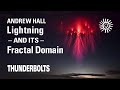 Andrew hall lightning and its fractal domain  thunderbolts