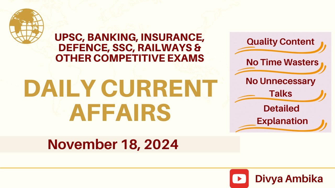 Daily Current Affairs for various competitive exams | November 18, 2024 ...