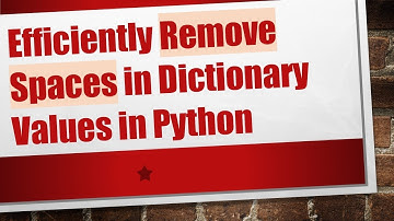 Efficiently Remove Spaces in Dictionary Values in Python