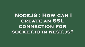 NodeJS : How can I create an SSL connection for socket.io in nest.js?