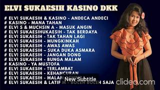 Download lagu ELVI SUKAESIH ,KASINO DLL MANA TAHAN ALBUM CAMPURAN