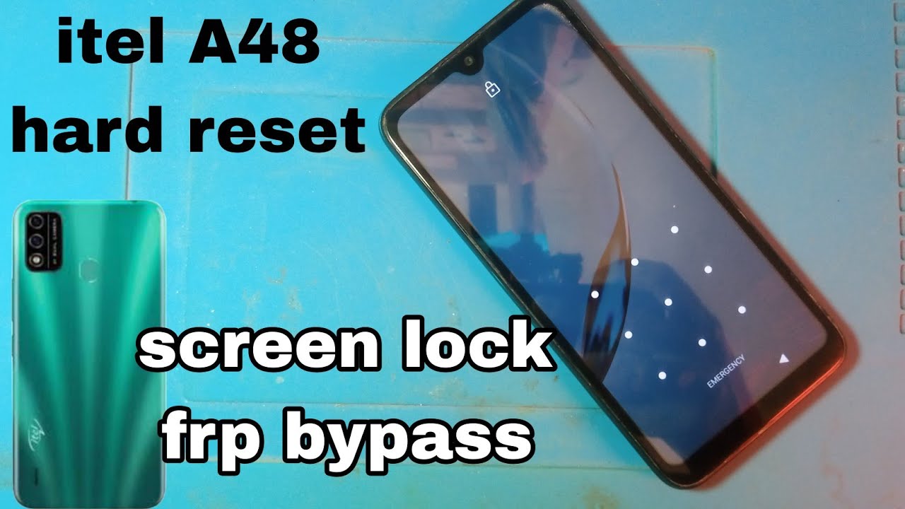 itel a48 hard reset// frp bypass// screen lock