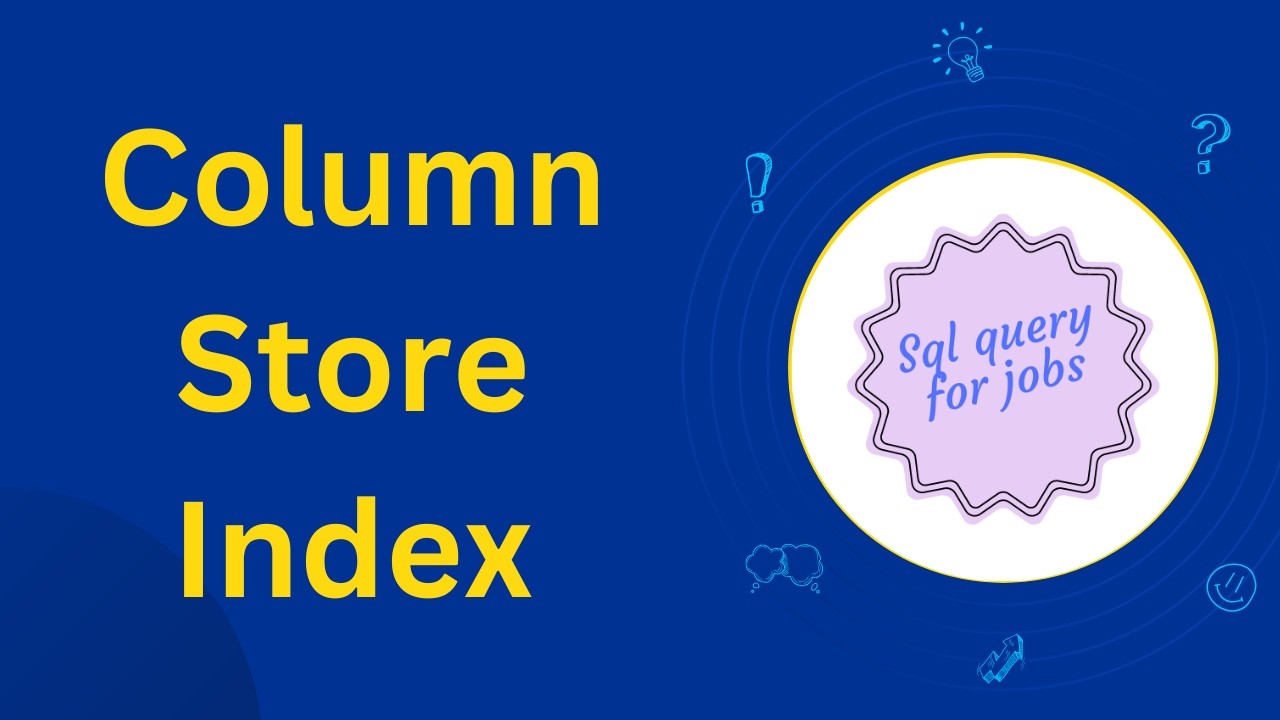 How to create Columnstore Indexes using query in SQL Server |SQL Query ...
