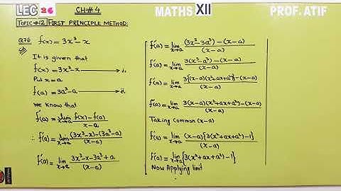 XII MATHS | LEC#26 | CH#4 DIFFERENTIABILITY | FIRST PRINCIPLE METHOD |PROF. ATIF NAWAZ