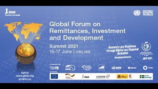 Global Forum on Remittances Investment and Development GFRID Summit 2021 - Session III