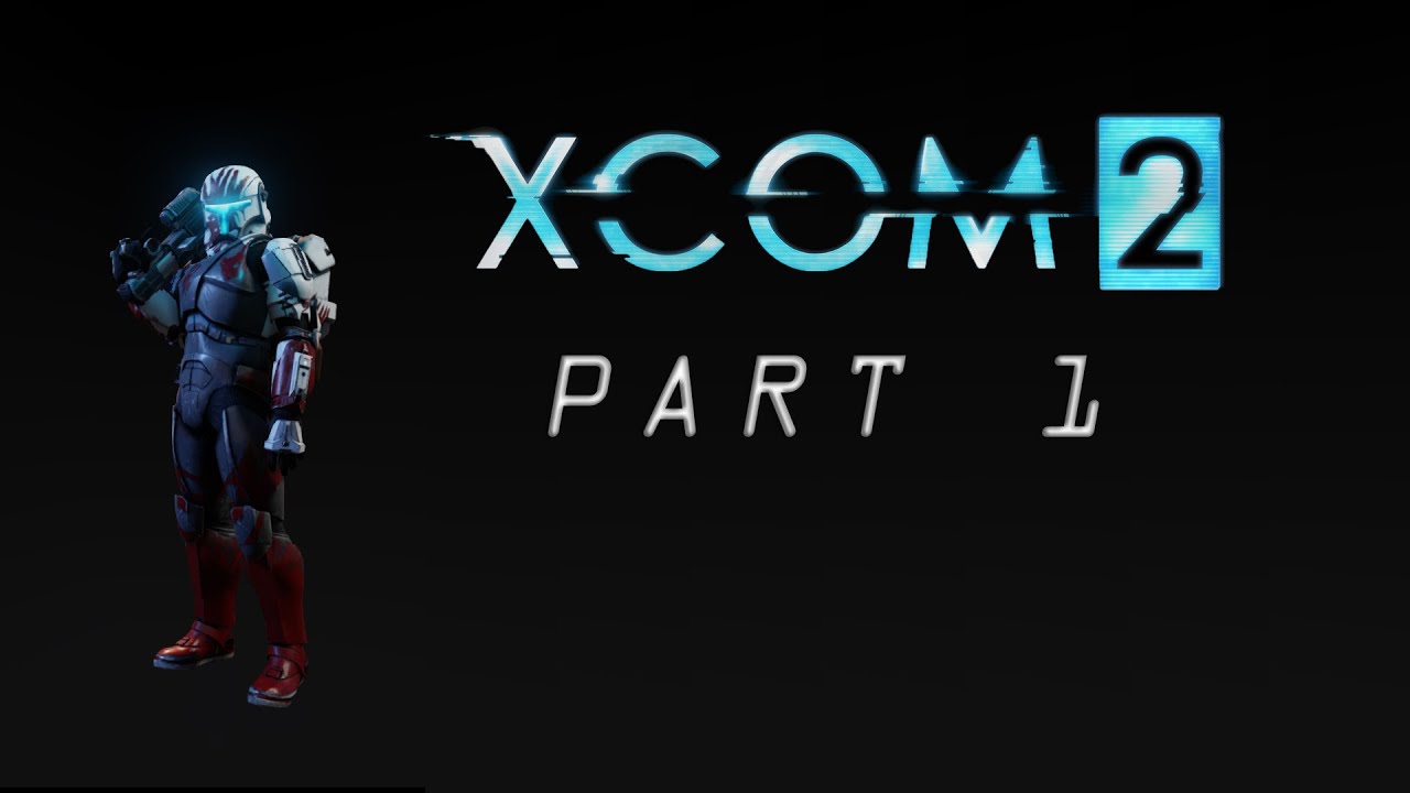 XCOM 2 │ Star Wars Mod │ Part 1 - YouTube