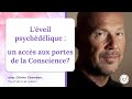 Lveil psyc.lique  un accs aux portes de la conscience