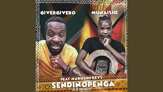 Sendinopenga (As if Am Crazy) (feat. Munaishe & Makushu keys)