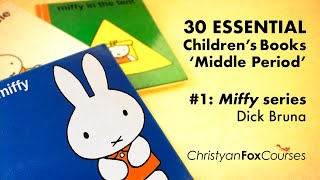 30 Essential Childrens Books Middle Period Dick Brunas Miffy Series