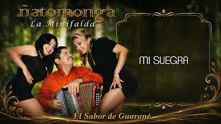 Ñatomonga - Mi Suegra (La Minifalda)