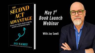 Jay Samit - The Second Act Advantage Book Launch Livestream