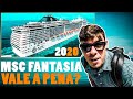 Cruzeiro MSC Fantasia, 2020 (Vale a pena?)