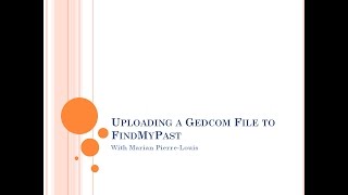 Upload a Gedcom File to FindMyPast