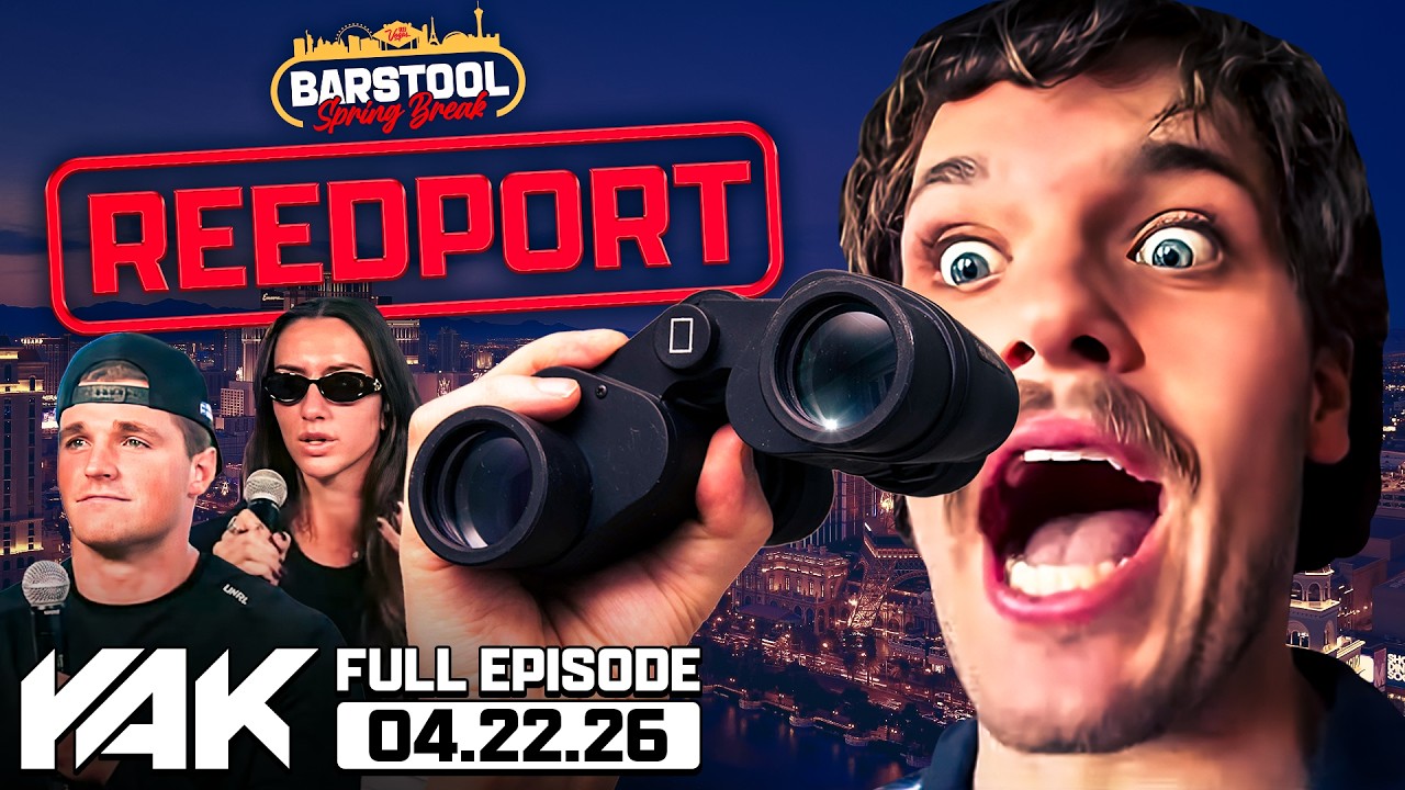 Reed Is In Vegas To Keep Us Updated On The Latest Barstool Spring Break Drama | The Yak 4-22-26