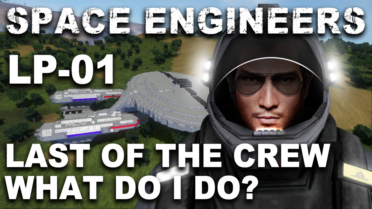 Space Engineers LP 001 - YouTube