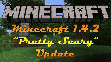 Introducing The Minecraft 1.4.2 Pretty Scary Update! | Things Explained & First Look