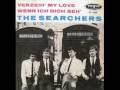 The Searchers - Money ( That`s What I Want ) c/w Hungry For Love ( b-side )