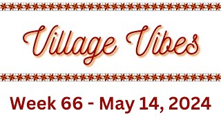 Village Vibes 5.14.24
